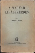 Online antikvárium: A magyar királykérdés