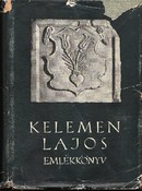 Online antikvárium: Emlékkönyv Kelemen Lajos születésének nyolcvanadik évfordulójára