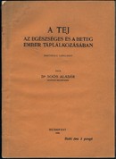 Online antikvárium: A tej az egészséges és beteg ember táplálkozásában
