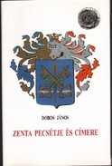 Online antikvárium: Zenta pecsétje és címere (1506-1920)