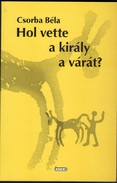 Online antikvárium: Hol vette a király a várát?