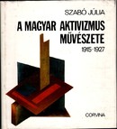 Online antikvárium: A magyar aktivizmus művészete 1915-1927
