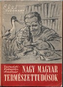 Online antikvárium: Nagy magyar természettudósok