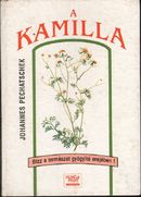 Online antikvárium: A kamilla. A természet nagylelkű ajándéka