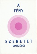 Online antikvárium: A fény - szeretet szószólói