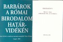 Online antikvárium: Barbárok a római birodalom határvidékén ; Emlékkönyv Banner János születésének 100. évfordulójára (2 mű)