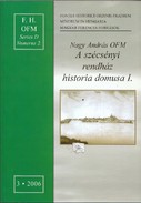 Online antikvárium: A szécsényi rendház historia domusa I.