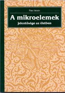 Online antikvárium: A mikroelemek jelentősége az életben