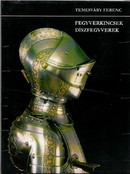 Online antikvárium: Fegyverkincsek, díszfegyverek