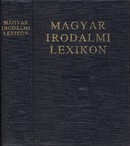 Online antikvárium: Magyar Irodalmi Lexikon (reprint kiadás)