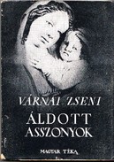 Online antikvárium: Áldott asszonyok Első kiadás!