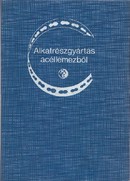 Online antikvárium: ALkatrészgyártás acéllemezből