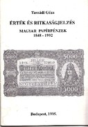 Online antikvárium: Magyar papírpénzek érték és ritkaságjelzése 1848-1992.