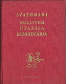Online antikvárium: Gulliver utazása Kazohiniában. Első kiadás!