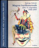 Online antikvárium: Magyar karikaturisták adat- és szignótára 1848-2007 (Lexikon)