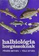 Online antikvárium: Halbiológia horgászoknak