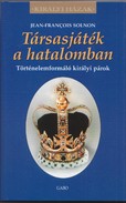 Online antikvárium: Társasjáték a hatalomban. Történelemformáló királyi párok