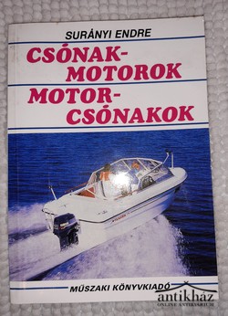 Könyv: Csónakmotorok, motorcsónakok (A motorcsónakosok vizsgakönyve)