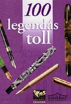 Könyv: 100 legendás toll