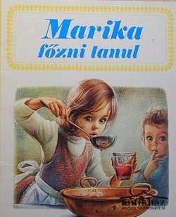 Könyv: Marika főzni tanul