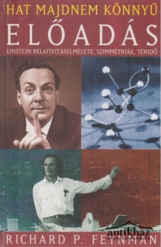 Könyv: Hat majdnem könnyű előadás (Einstein relativitáselmélete, szimmetriák, téridő)