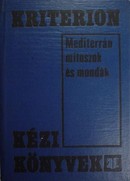Online antikvárium: Mediterrán mítoszok és mondák - mitológiai kislexikon