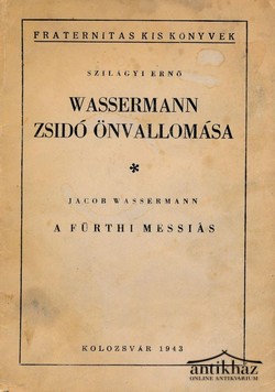Könyv: Wassermann zsidó önvallomása + A fürthi messiás
