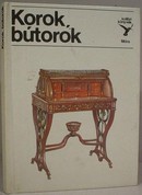 Online antikvárium: Korok, bútorok