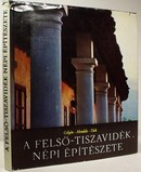 Online antikvárium: A Felső-Tiszavidék népi építészete