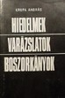 Online antikvárium: Hiedelmek - varázslatok - boszorkányok.