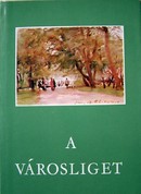 Online antikvárium: A városliget - Diósy Antal akvarelljeivel