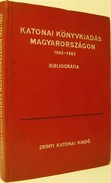 Online antikvárium: Katonai könyvkiadás Magyarországon 1945-1965