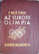 Online antikvárium: Az újkori olimpia Athéntől - Melbourne-ig (1896-1956)