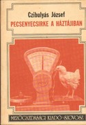 Online antikvárium: Pecsenyecsirke a háztájiban