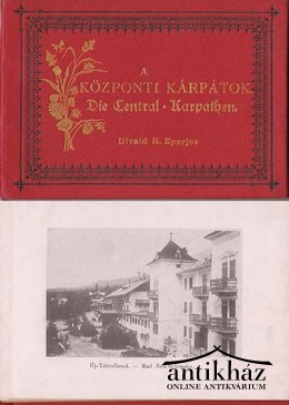 Divald Károly - A Központi Kárpátok - Die Central-Karpathen