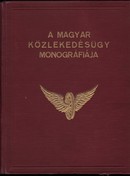 A magyar  közlekedésügy monográfiája