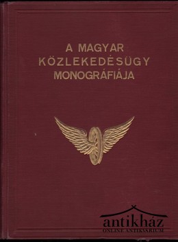 A magyar  közlekedésügy monográfiája