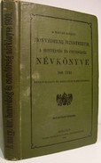 A Magyar Királyi Honvédelmi Ministerium, a honvédség és csendőrség névkönyve 1909. évre