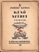 Juhász Gyula - Késő szüret. Versek