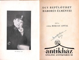 Boksay Antal, vitéz - Egy repülőtiszt háborús élményei