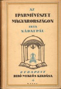 Nádai  Pál - Az iparművészet Magyarországon