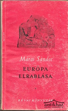 Márai Sándor - Európa elrablása