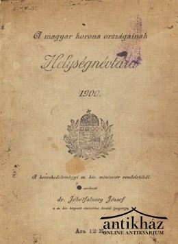 A Magyar Korona Országainak Helységnévtára 1900.