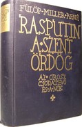 Fülöp-Miller René - Rasputin a szent ördög