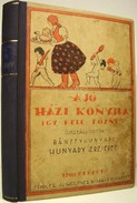 Szakács / Hunyady Erzsébet, bánffyhunyadi - A jó házi konyha. Így kell főzni!