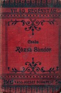 Csaba [Sefcsik István] - Rózsa Sándor az Alföld réme