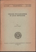 Helytörténet / Bálint Sándor - Szegedi példabeszédek és jeles mondások