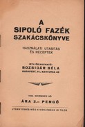 Szakács / Bozsidár Béla - A sípoló fazék szakácskönyve