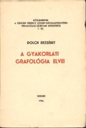 Dolch Erzsébet - A gyakorlati grafológia elvei