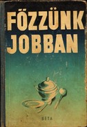 Szakács / Gonda Erzsébet - Főzzünk jobban